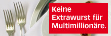 Banner Keine Extrawurst fr Millionre